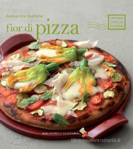 Ricettario Fior di Pizza di Alessandra Avallone